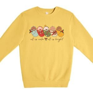 All Is Calm All Is Bright Nicu Christmas For Mother Funny Gift Premium Crewneck Sweatshirt