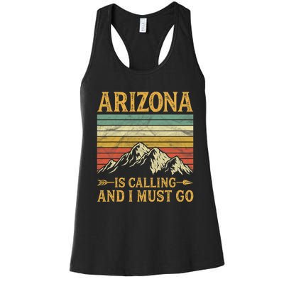 Arizona Is Calling And I Must Go Women's Racerback Tank