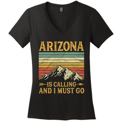 Arizona Is Calling And I Must Go Women's V-Neck T-Shirt