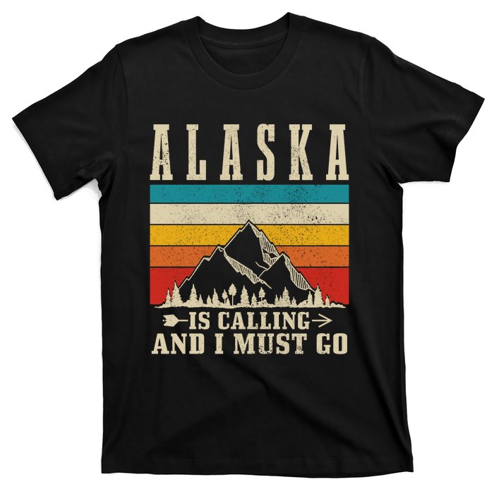 Alaska Is Calling & I Must Go Vintage Mountains Hiking Hiker T-Shirt