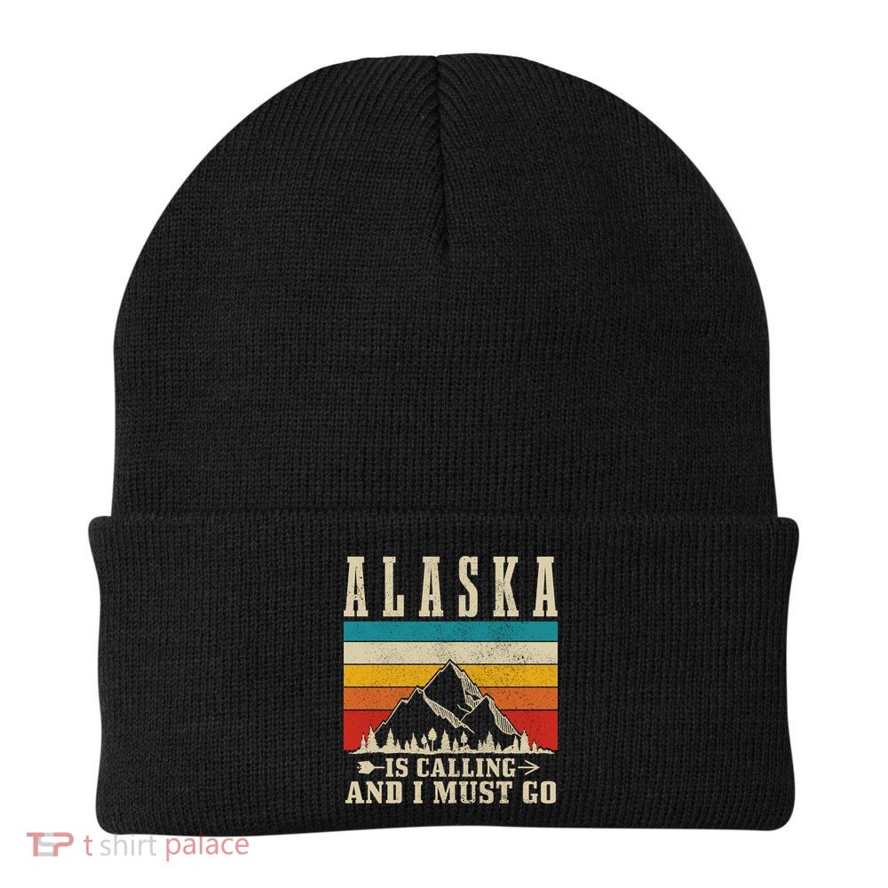 Alaska Is Calling & I Must Go Vintage Mountains Hiking Hiker Beanie