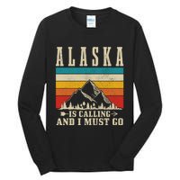 Alaska Is Calling & I Must Go Vintage Mountains Hiking Hiker Tall Long Sleeve T-Shirt