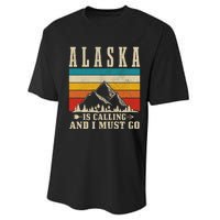 Alaska Is Calling & I Must Go Vintage Mountains Hiking Hiker Performance Sprint T-Shirt