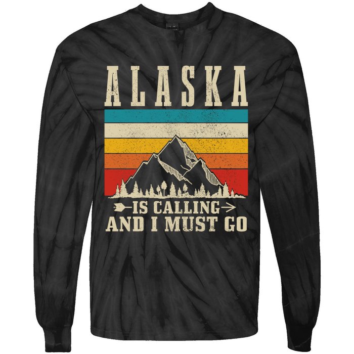 Alaska Is Calling & I Must Go Vintage Mountains Hiking Hiker Tie-Dye Long Sleeve Shirt