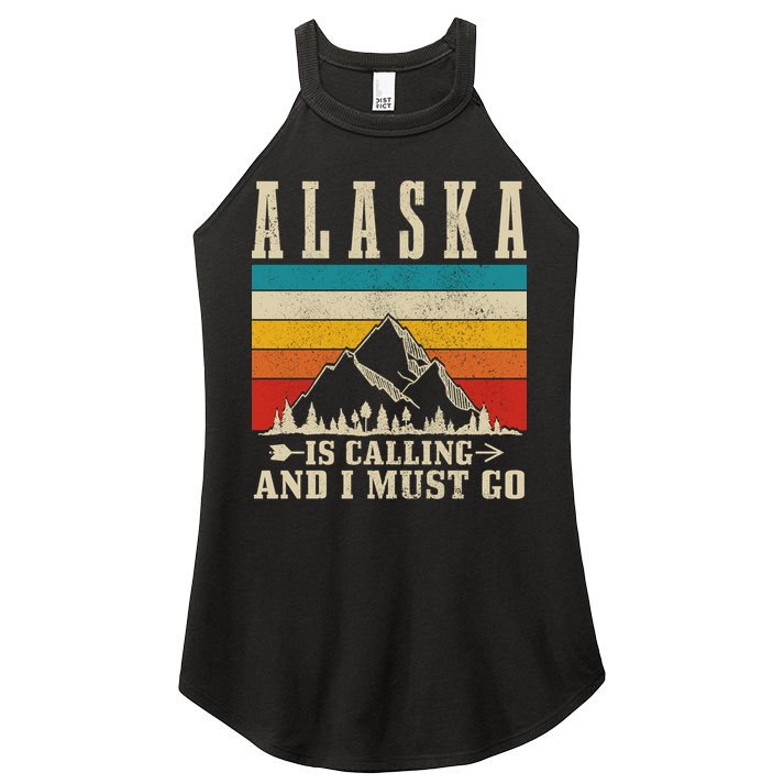 Alaska Is Calling & I Must Go Vintage Mountains Hiking Hiker Women's Perfect Tri Rocker Tank