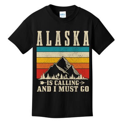 Alaska Is Calling & I Must Go Vintage Mountains Hiking Hiker Kids T-Shirt