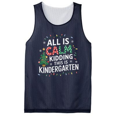 All Is Calm Just Kidding This Is Kindergarten Teacher Mesh Reversible Basketball Jersey Tank