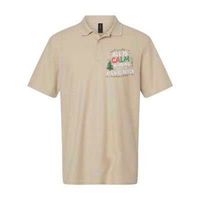 All Is Calm Just Kidding This Is Kindergarten Teacher Softstyle Adult Sport Polo