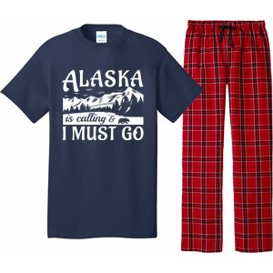 Alaska Is Calling And I Must Go Funny Tourist Mountains Pajama Set