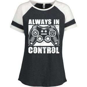 Always In Control Funny Video Game Player Quote Gaming Lover Gift Enza Ladies Jersey Colorblock Tee