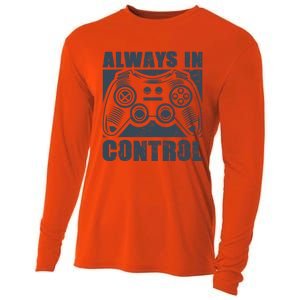 Always In Control Funny Video Game Player Quote Gaming Lover Cute Gift Cooling Performance Long Sleeve Crew