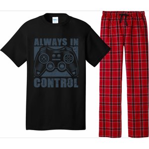 Always In Control Funny Video Game Player Quote Gaming Lover Cute Gift Pajama Set