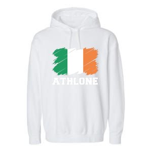 Athlone Ireland City éIre Irish Flag Meaningful Gift Garment-Dyed Fleece Hoodie