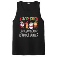 All Is Calm Just Kidding This Is Kindergarten Christmas PosiCharge Competitor Tank