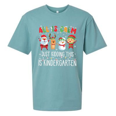 All Is Calm Just Kidding This Is Kindergarten Christmas Sueded Cloud Jersey T-Shirt