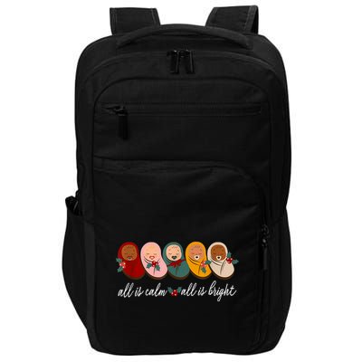 All Is Calm All Is Bright Presents Labor Delivery Nurse Xmas Impact Tech Backpack