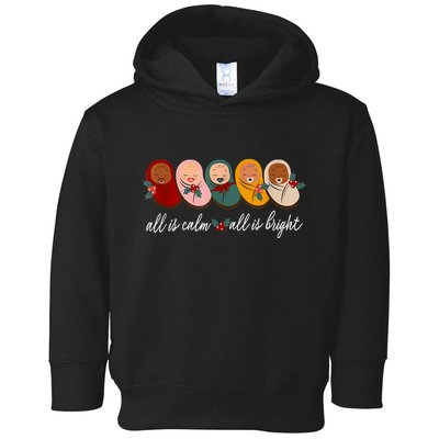 All Is Calm All Is Bright Presents Labor Delivery Nurse Xmas Toddler Hoodie