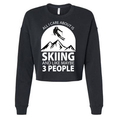 All I Care Abut Is Skilling And Like 3 People Cropped Pullover Crew