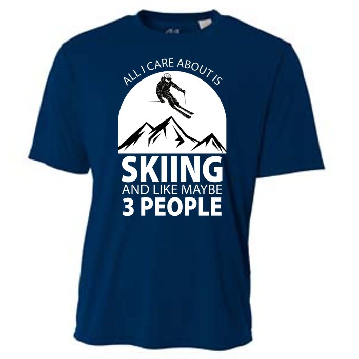 All I Care Abut Is Skilling And Like 3 People Cooling Performance Crew T-Shirt