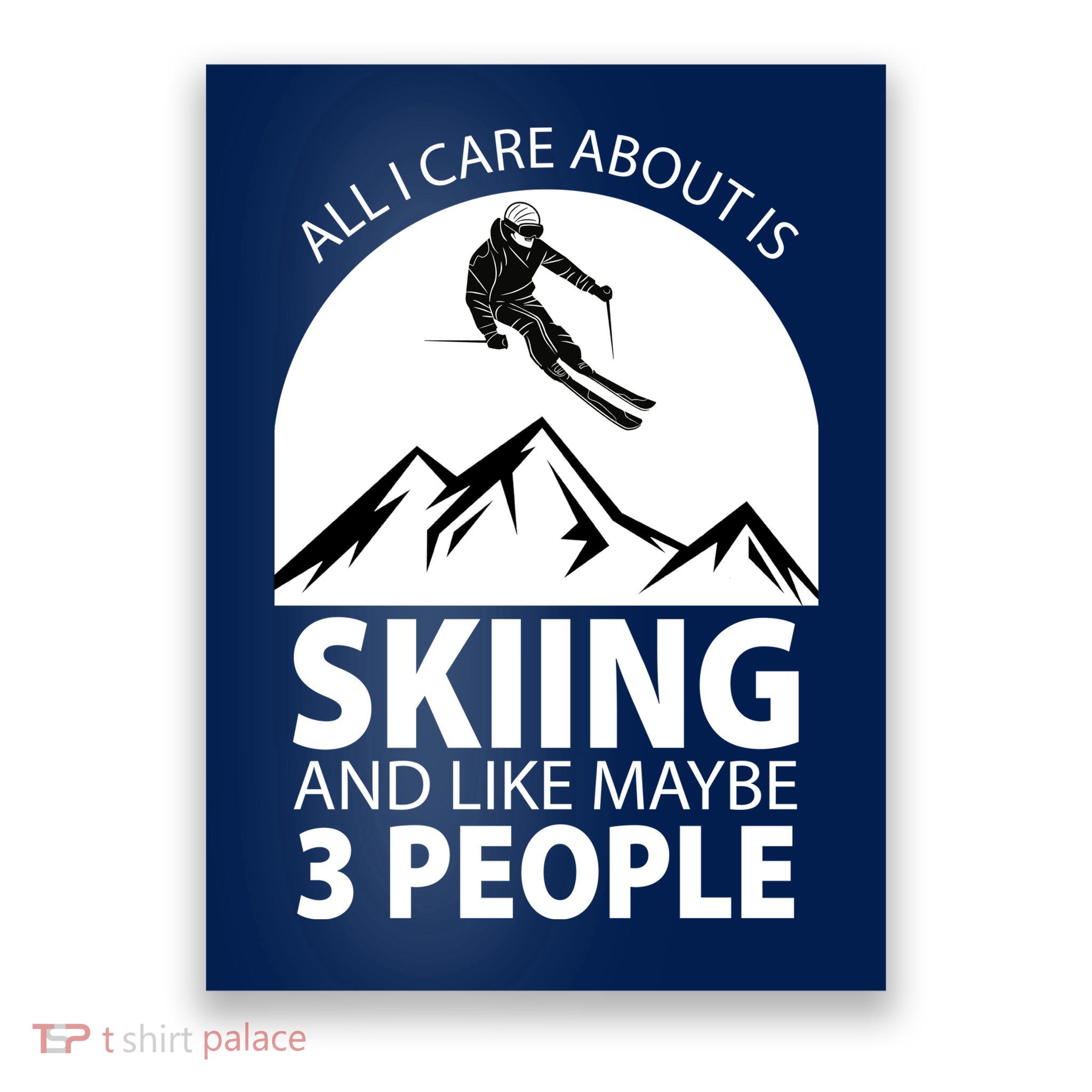 All I Care Abut Is Skilling And Like 3 People Poster