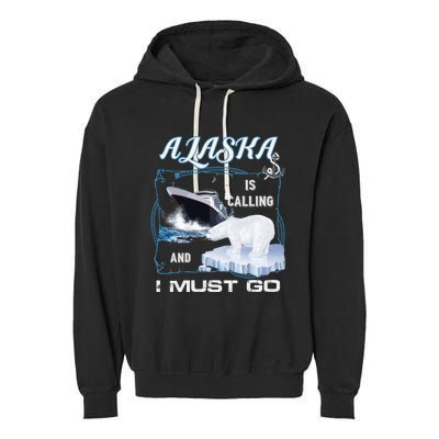 Alaska Is Calling And I Must Go Funny Cruising Garment-Dyed Fleece Hoodie