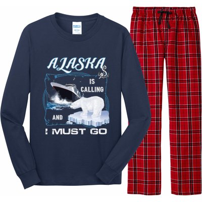 Alaska Is Calling And I Must Go Funny Cruising Long Sleeve Pajama Set