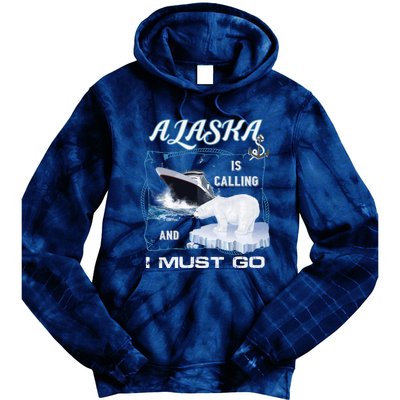 Alaska Is Calling And I Must Go Funny Cruising Tie Dye Hoodie