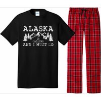 Alaska Is Calling And I Must Go Pajama Set