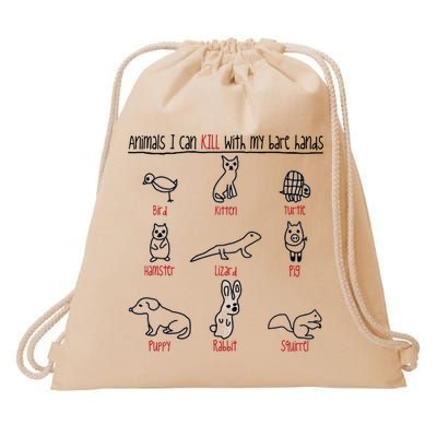 Animals I Can Kill With My Bare Hands Funny Gift Animal Lover Drawstring Bag