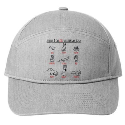 Animals I Can Kill With My Bare Hands Funny Gift Animal Lover 7-Panel Snapback Hat