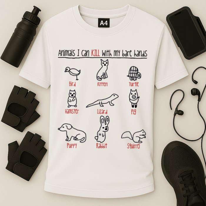 Animals I Can Kill With My Bare Hands Funny Gift Animal Lover Cooling Performance Crew T-Shirt