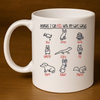 Animals I Can Kill With My Bare Hands Funny Gift Animal Lover 11oz C Handle Ceramic Mug