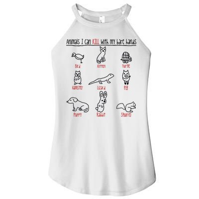 Animals I Can Kill With My Bare Hands Funny Gift Animal Lover Women's Perfect Tri Rocker Tank