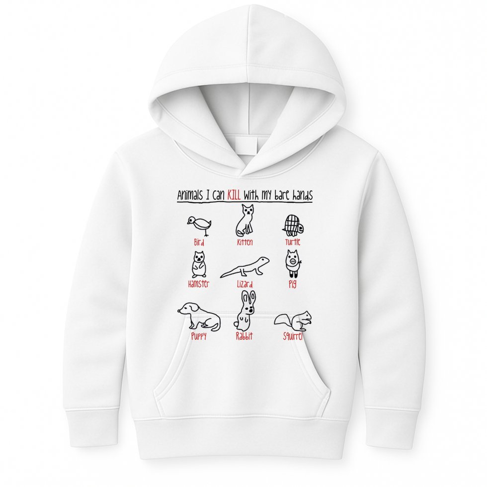 Animals I Can Kill With My Bare Hands Funny Gift Animal Lover Kids Hoodie