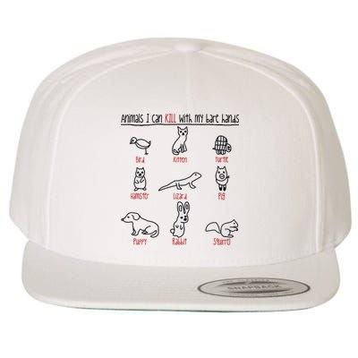 Animals I Can Kill With My Bare Hands Funny Gift Animal Lover Wool Snapback Cap