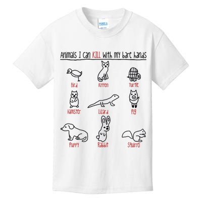 Animals I Can Kill With My Bare Hands Funny Gift Animal Lover Kids T-Shirt