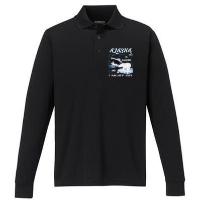 Alaska Is Calling And I Must Go Meaningful Gift Funny Cruising Cool Gift Performance Long Sleeve Polo