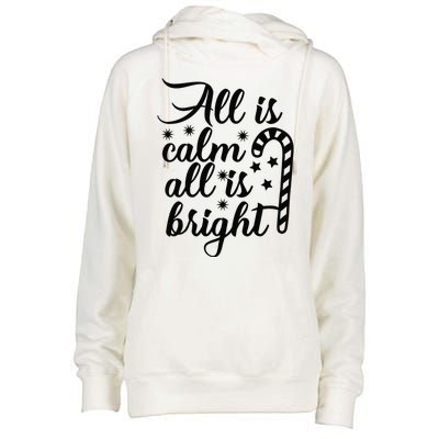 All Is Calm All Is Bright Christmas Womens Funnel Neck Pullover Hood