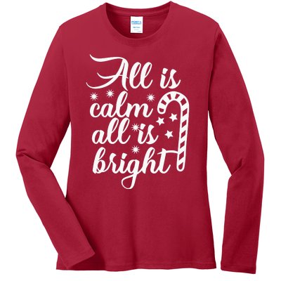 All Is Calm All Is Bright Christmas Ladies Long Sleeve Shirt