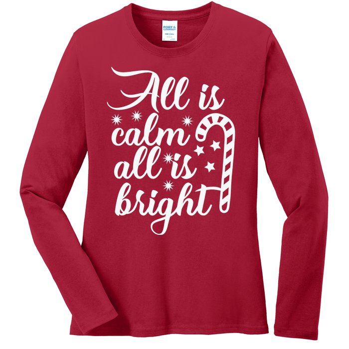 All Is Calm All Is Bright Christmas Ladies Long Sleeve Shirt