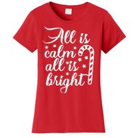 All Is Calm All Is Bright Christmas Women's T-Shirt