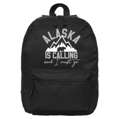 Alaska Is Calling And I Must Go Traveler Gift 16 in Basic Backpack