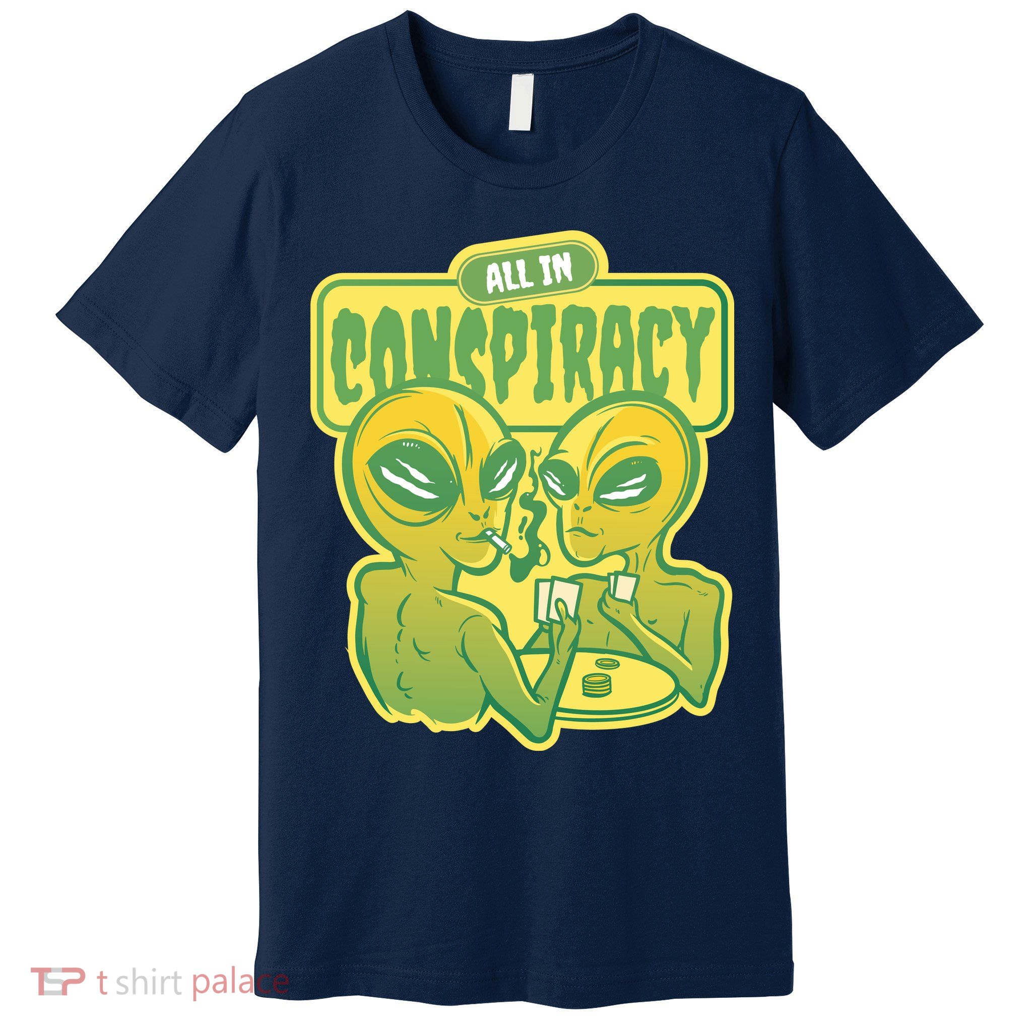 All In Conspiracy Poker Alien Premium T-Shirt