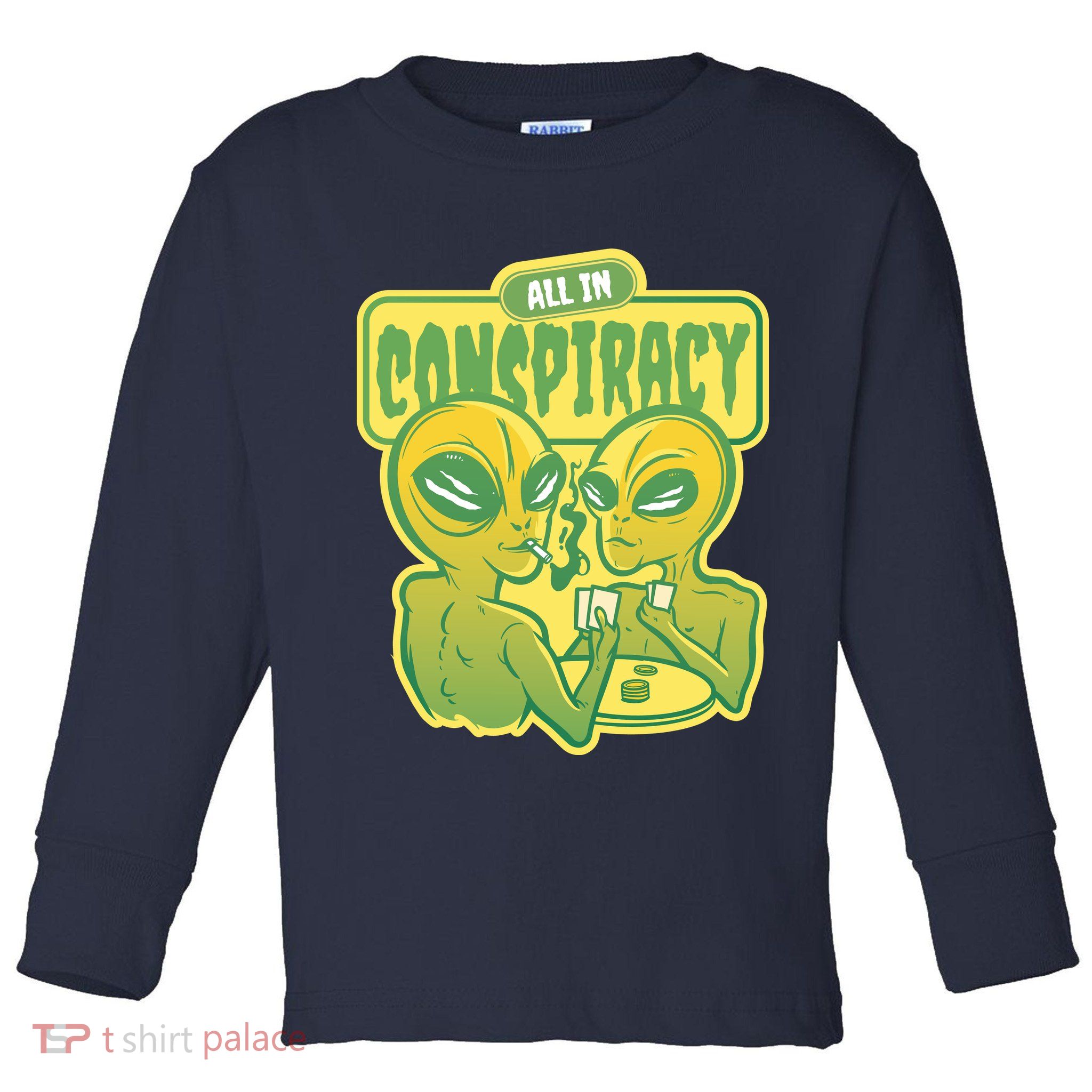 All In Conspiracy Poker Alien Toddler Long Sleeve Shirt