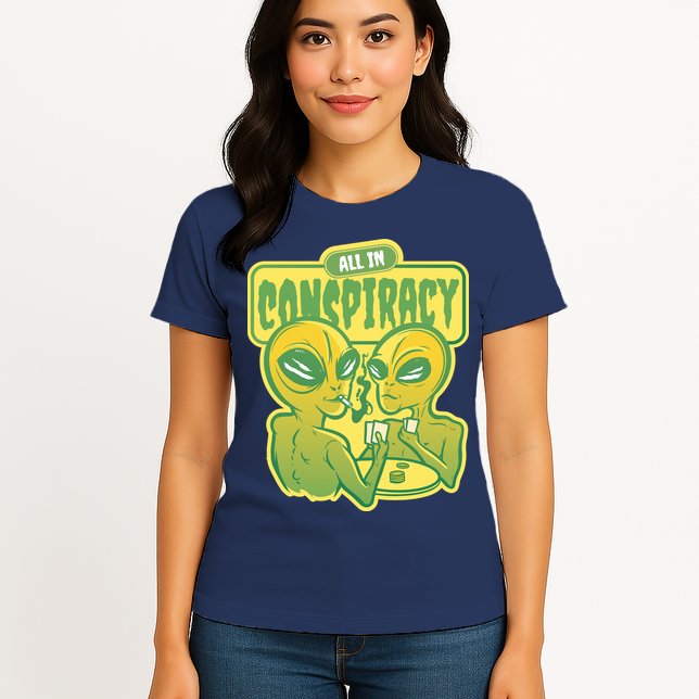 All In Conspiracy Poker Alien Womens T-Shirt