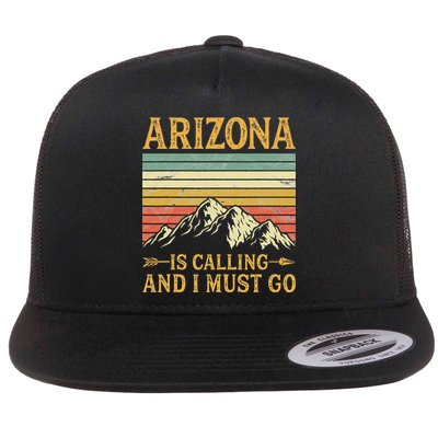 Arizona Is Calling And I Must Go Flatbill Hat
