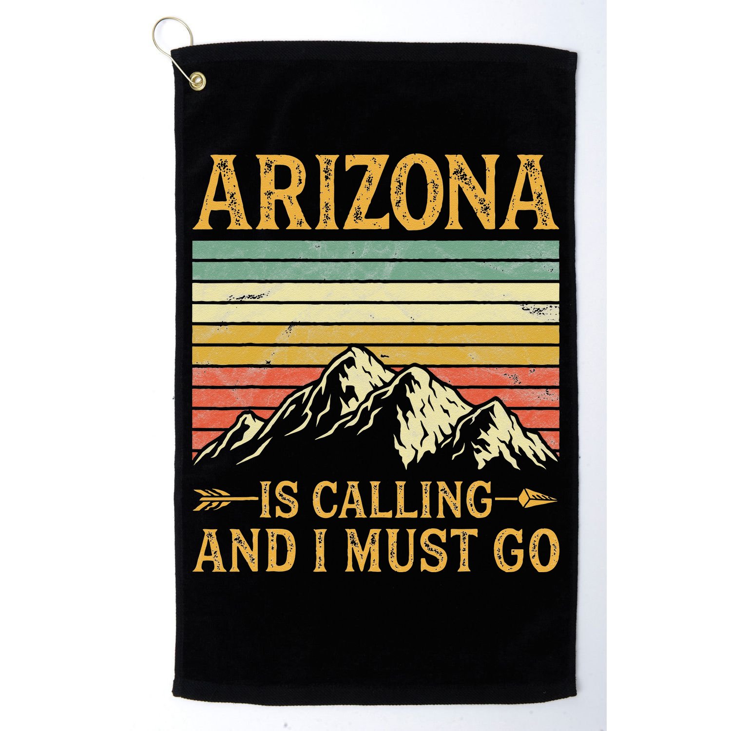 Arizona Is Calling And I Must Go Golf Towel
