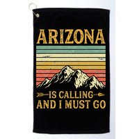 Arizona Is Calling And I Must Go Golf Towel