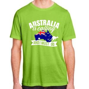 Australia Is Calling And I Must Go Great Gift Adult ChromaSoft Performance T-Shirt