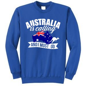 Australia Is Calling And I Must Go Great Gift Sweatshirt